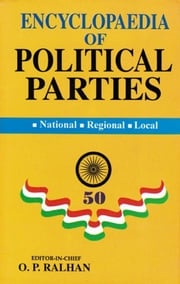Encyclopaedia of Political Parties Post-Independence India (BJP’s White Paper on Ayodhya and The Rama Temple Movement) O. P. Ralhan