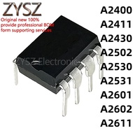 5PCS A2411 A2400 A2430 A2502 A2601 A2530 A2602 A2531 A2611 DIP8 chip Ic
