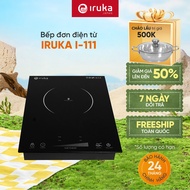 Bếp đơn điện từ Iruka I-111 bảo hành chính hãng