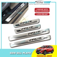 CLR Perodua Aruz Door Side Sill Step Plates Chrome With Black Wording