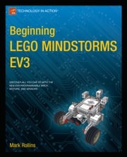 Beginning LEGO MINDSTORMS EV3 Mark Rollins