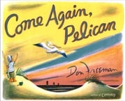 Come Again, Pelican Don Freeman