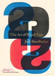 Jack Stauffacher: The Art of Wood Type: 20 Unique Notecards &amp; Envelopes