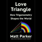 Love Triangle Matt Parker