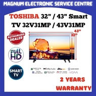 Toshiba 32" / 43" Smart TV Full HD LED Smart TV / Television / 电视 32V31MP / 43V31MP , REGZA Engine ,