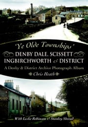 Denby Dale, Scissett, Ingbirchworth &amp; District Chris Heath