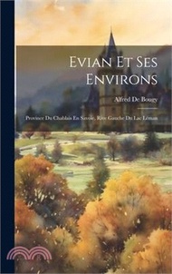 41892.Evian Et Ses Environs: Province Du Chablais En Savoie, Rive Gauche Du Lac Léman