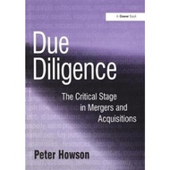 Due Diligence : The Critical Stage in Mergers and Acquisitions by Peter Howson (UK edition, paperbac