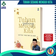 Tuhan Sedang Menguji Kita Oleh Ustaz Kazim Elias