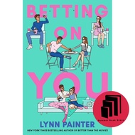 Betting on You by Lynn Painter - Romance - Young Adult - Contemporary - Fiction - Friends To Lovers 
