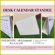 ❡ ✿ ♟ Desk Calendar Standee Foldcote #18 350gsm Desk Calendar Stand Solid FoldCote