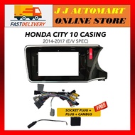 Honda City E/V spec 2014 to 2017 10 inch android player casing with Socket plug + Plug + Canbus