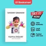 Sanskrit Grammar Playful Enquiry by Ashwini Kumar Aggarwal (Author) - 9788194489016