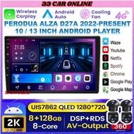 13'' / 10'' Perodua Alza D27A 2022 2023 (360 CAMERA 8GB RAM 128GB CARPLAY DSP 4G SIM) Nano Screen An