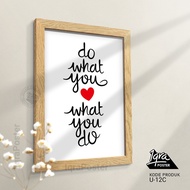 Do What You Love 3 - Motivational Poster & Frame - A4 Frame Wall Decoration