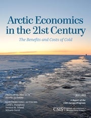 Arctic Economics in the 21st Century Heather A. Conley