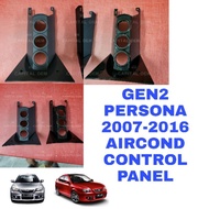 PROTON GEN 2 & PERSONA 2007-2016 AIRCOND CONTROL PANEL SWITCH CASING ONLY (SANDEN SYSTEM)