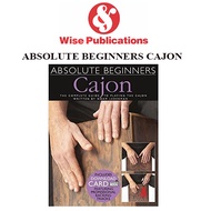 Absolute Beginners - Cajon - The Complete Guide to Playing the Cajon / Cajon Book / Cajon Method Boo