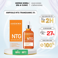 [Kèm Quà] Ampoule Serum NTG Ahohwa 50ml – Dưỡng Trắng Da Mờ Thâm Giảm Sạm Nám Chống Lão Hóa