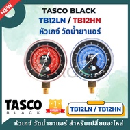 TASCO BLACK หัวเกจ์ วัดน้ำยาแอร์ สำหรับเปลี่ยน TB12LN TB12HN ขนาด 80มิล เกลียว 1/4" ใช้ได้ทุกน้ำยา (