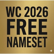 CUSTOM 11 WC 2026 FREE NAMESET DURING LIVE ONLY (PRE-ORDER)