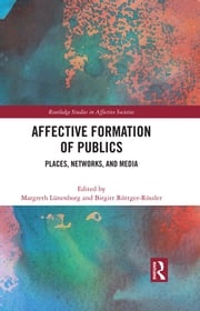 Affective Formation of Publics Margreth Lünenborg