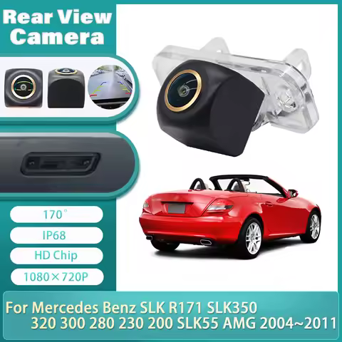 For Mercedes Benz SLK R171 SLK350 320 300 280 230 200 SLK55 AMG 2004~2011 AHD FishEye Vehicle Rear V