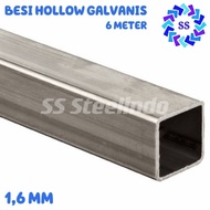 BESI HOLLOW GALVANIS 1,6MM (20X40 40X40 40X60) 6 METER