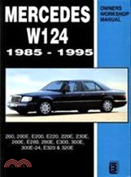 Mercedes W124 1985-1995 Owners Workshop Manual—200, 200e, E200, E220, 220e, 230e, 260e, E280, 280e, E300, 300e, 300e-24, E320, 320e