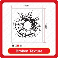 [411]Quality Car Sticker Broken Texture [11cm x 12cm][Sticker Cutting][Black/White/Red/3M Reflective