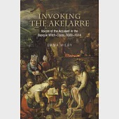 Invoking the Akelarre: Voices of the Accused in the Basque Witch-craze 1609-1614