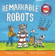 Amazing Machines: Remarkable Robots Tony Mitton
