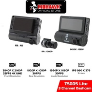 Mohawk 3 Channel Dash Cam DVR Premium Car Camera Dashcam 4K (2160P+1080P+1080P) T500S Lite