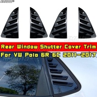 For VW Polo 6R 6C 2011-2017 Body Kit Rear Window Shutter Cover Trim Rear Quarter Panel Window Car Ac