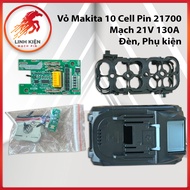 Makita 10 Cell 21700 Battery Case + 5S 21V Protection Board - 19V light board, full high-end accesso