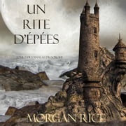 Un Rite D’Epées (Tome 7 de L’anneau du Sorcier) Morgan Rice