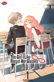 THE GIRL I LIKE FORGOT HER GLASSESS oleh KOUME FUJICHIKA