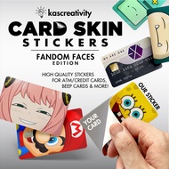 FANDOM FACES Card Skin Stickers (for ATM, Credit Debit, Beep Cards, Loyalty Cards)