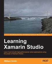 Learning Xamarin Studio William Smith