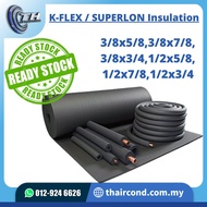 INSULATION- 5/8'' X 3/8'' , 3/4'' X 3/8'' , 7/8'' X 3/8'' , 5/8'' X 1/2'' , 3/4'' X 1/2'' , 7/8'' X 