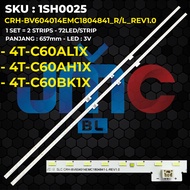 Backlight TV SHARP 60 Inch 4T-C60AL1X 4T-C60AH1X 4T-C60BK1X CRH-BV604014EMC1804841-R/L-REV1.0