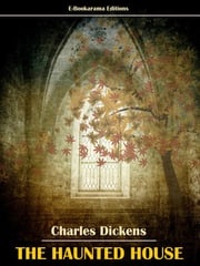 The Haunted House Charles Dickens