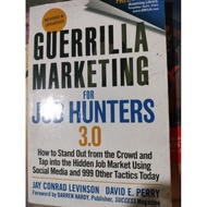 Guerrilla Marketing for Job Hunters 3.0: How to Stand Out from the Crowd