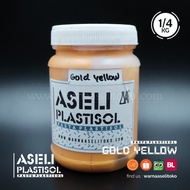 Aseli Plastisol - Gold Yellow 1/ 4 Kg