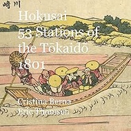 Hokusai 53 Stations of the Tōkaidō 1801: Original