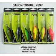 NEW DAGON TOMKILL 75 SP (ACTION : SUSPEND) UMPAN TIRUAN