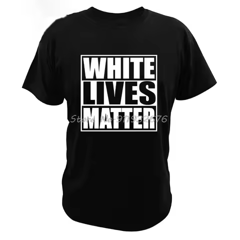 White Lives Matter Black Lives Matter Funny Cool Designs Graphic T Shirt Cotton Camisas Summer Basic