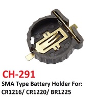 CH-291 SMA Type Battery Holder for CR1216/ CR1220/ BR1225