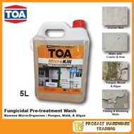 TOA Microkill / Fungicidal Pre-treatment Wash / Remove Micro-Organism : Fungus, Mold, & Algae -5L