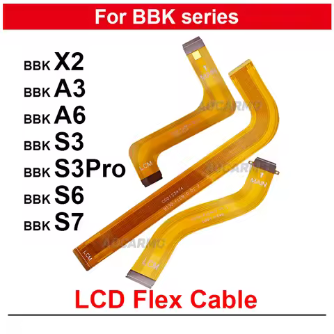 LCD Display Screen Connection Mainboard Main Flex Cable For BBK X2 P22H19 A6 / P21H170 S6/ P20H130 S
